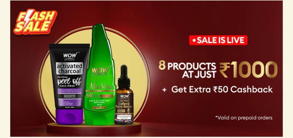 LOOT DEAL : WOW Sale Live at 9:30 Pm : Buy 8 Products at ₹1000. Code : BUY8 (Auto Apply). Link : + 50 Wow Cashback On Every Order.